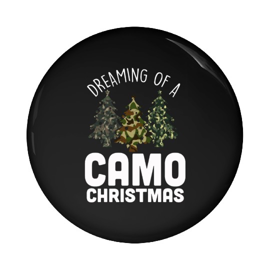 I'm Dreaming Of A Camo Christmas Camouflage Pin Buttons