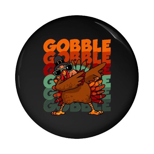 Dabbing Turkey Pin Buttons Thanksgiving Gobble