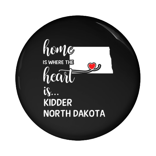 Kidder County North Dakota Is Where My Heart Is Pin Buttons