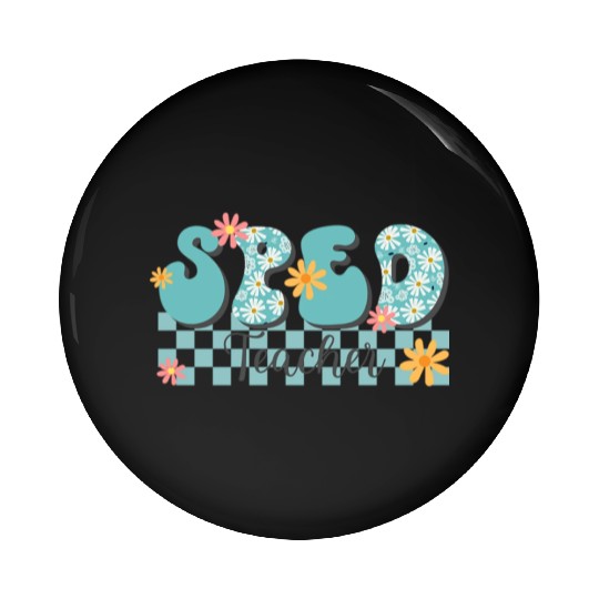 SPED Teacher Pin Buttons