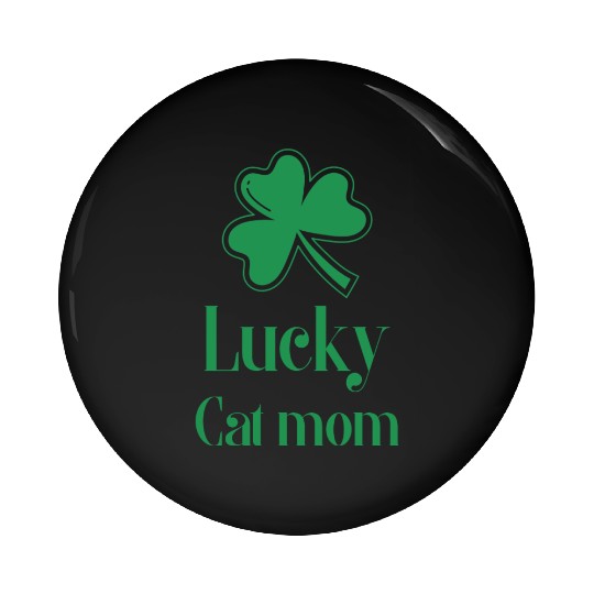 Lucky Cat Mom St Patrick's Day Pin Buttons