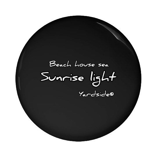 Beach house sea Sunrise light Yardside font Pin Buttons