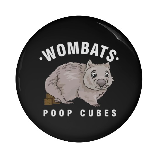 Cute Wombat Lover Wombats Poop Cubes Wombat Owner Pin Buttons