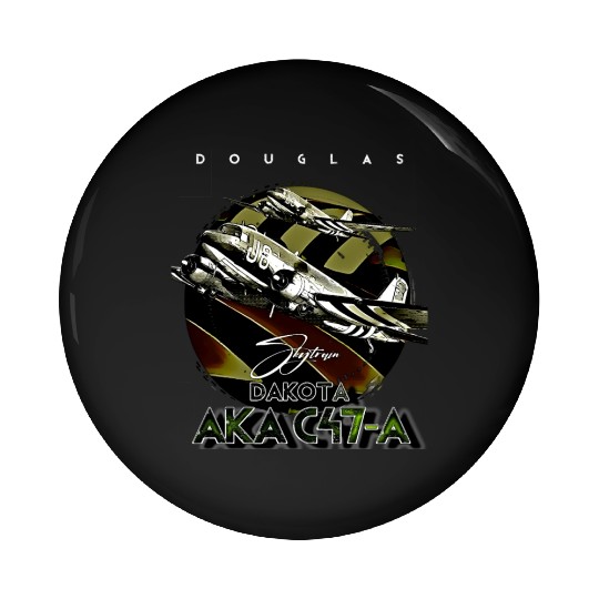 Douglas AKA C-47 Dakota Skytrain Military Version Pin Buttons