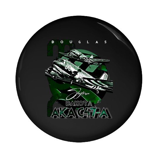 Douglas AKA C-47 Dakota Skytrain Military Version Pin Buttons