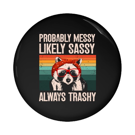 Funny Raccoons Trash Panda Racoon Lovers Pin Buttons