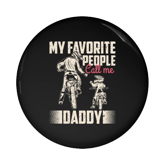 My favorite people call me daddy Vintage Pin Buttons
