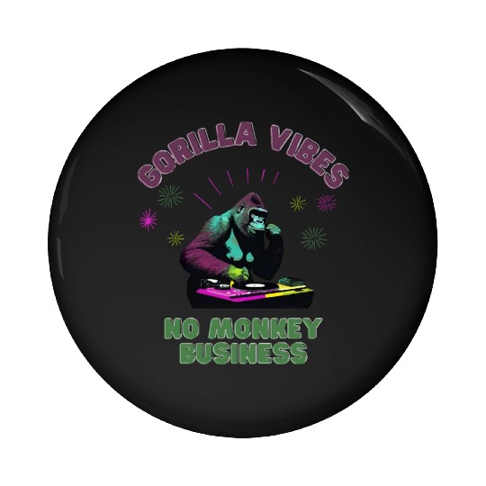 Gorilla Vibes no Monkey Business Gorillas Pin Buttons