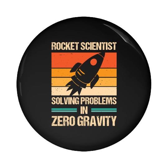 Rocket Scientist Retro Zero Gravity Vintage Pin Buttons