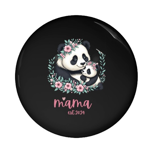 Mama est 2024 I Panda Bear Mum I First Time Mom Pin Buttons