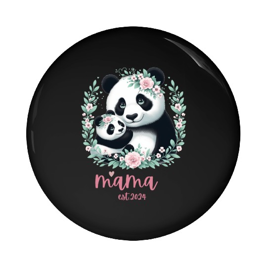 Mama est 2024 I Panda Bear Mum I First Time Mom Pin Buttons