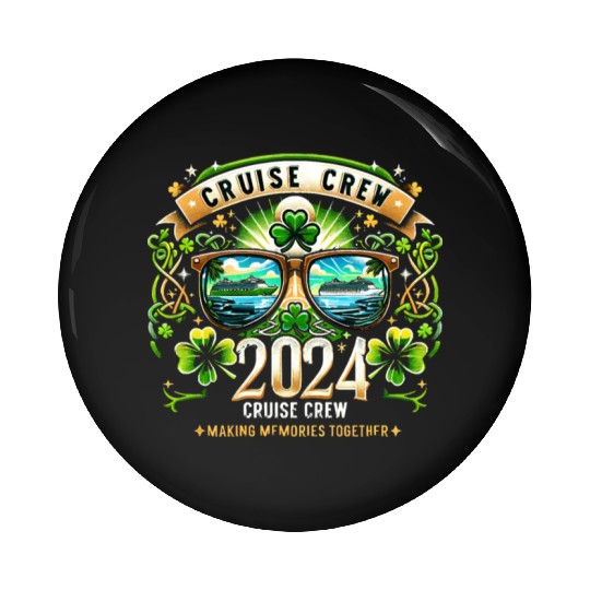 St Patrick s Day Cruise 2024 Vacation Cruising Pin Buttons