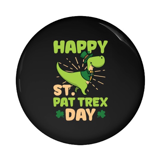 Funny St Patricks Day Happy St. Pat T-Rex Day Pin Buttons