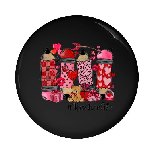 valentines day teacher life Pin Buttons
