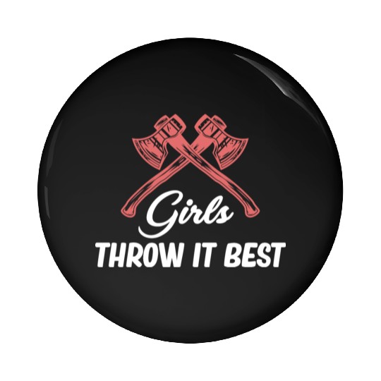 Girls Throw It Best Axe Throwing Chainsaw Pin Buttons