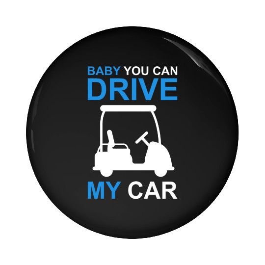 Funny Golf Cart Driver Pin Buttons