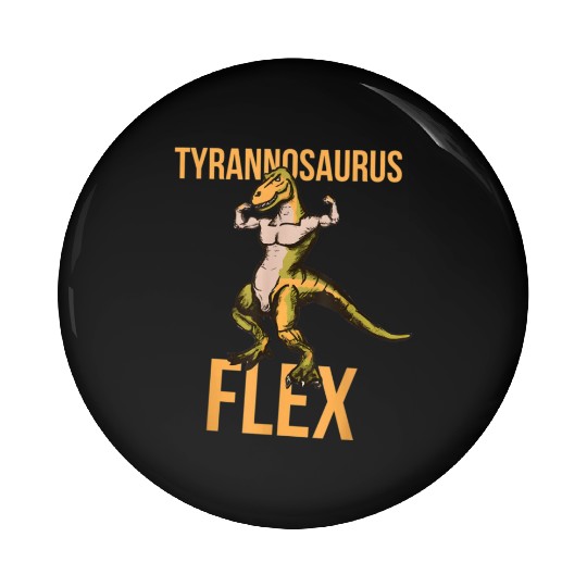 Tyrannosaurus Flex Weightlifting Powerlifting Pin Buttons