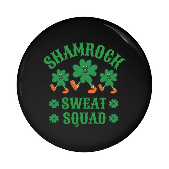 Shamrock Sweat Squad Workout Funny Pin Buttons