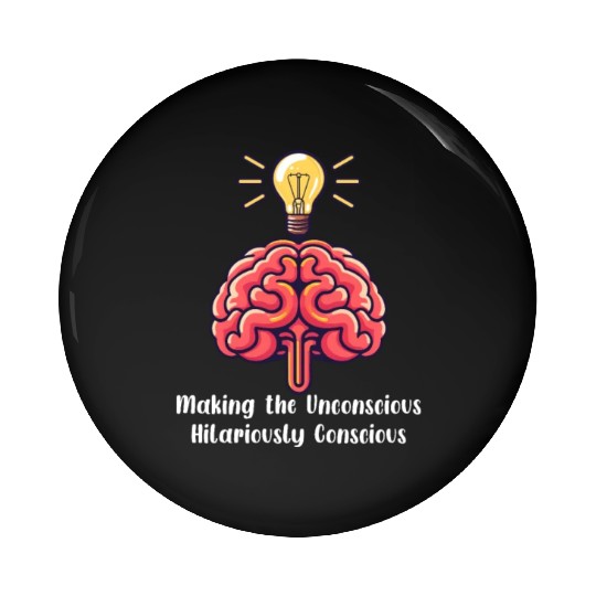 Psychologist Unconscious Hilariously Conscious Pin Buttons