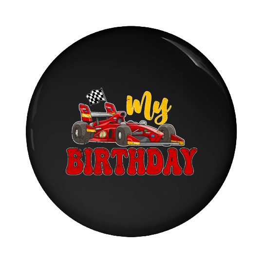 Fun My Birthday Race Car Boys Girls Youth Men.. Pin Buttons