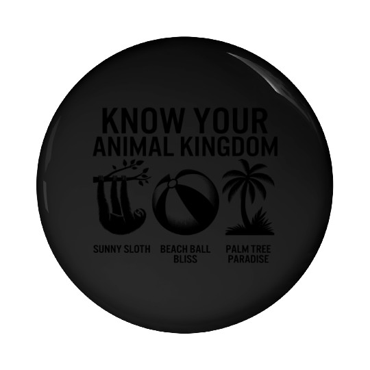 Beach Pin Buttons, Know Your Animal Kingdom Sloth Beach