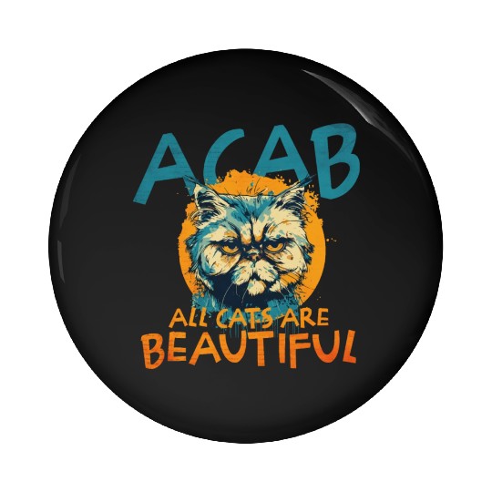 ACAB All Cats Are Beautiful Pin Buttons