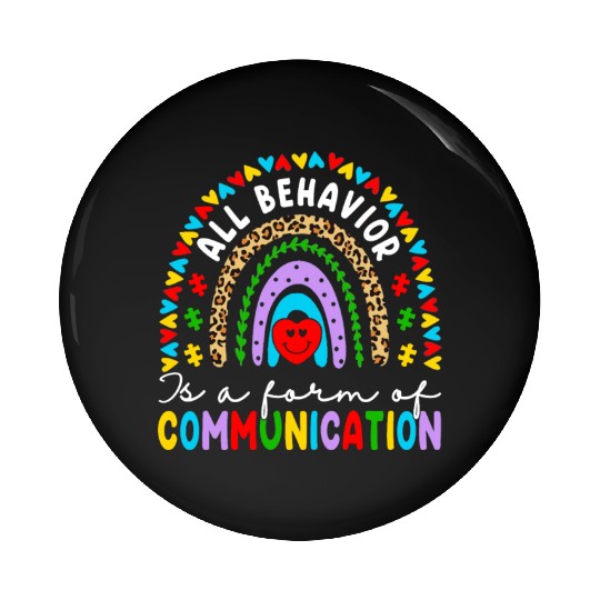 Behavior Is A Form Of Communication Sped Teacher Pin Buttons