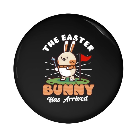 Golf Easter Easter Bunny Has Arrived Pin Buttons