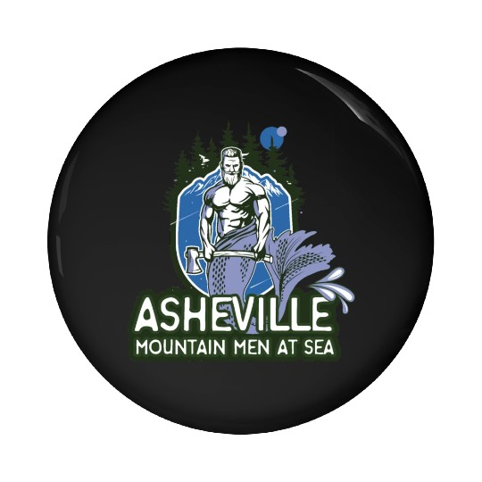 Asheville mountain men at sea Pin Buttons