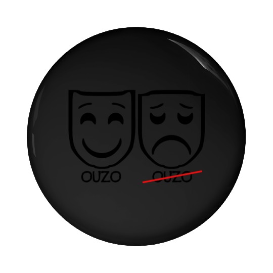 Funny Sad Masks Ouzo Funny Gifts Pin Buttons