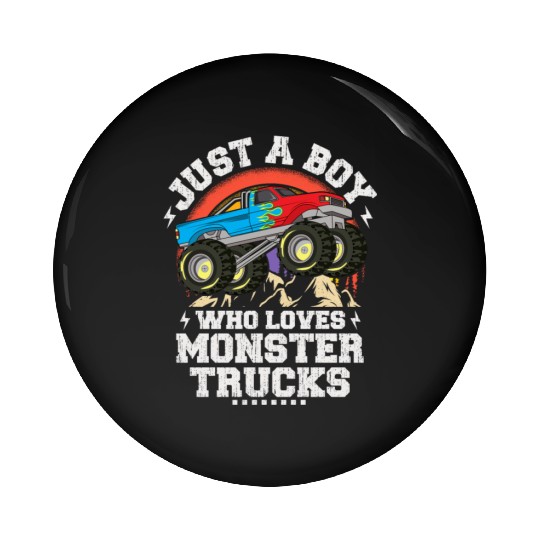 Just A Boy Who Loves Monster Trucks Toddler Kids Pin Buttons
