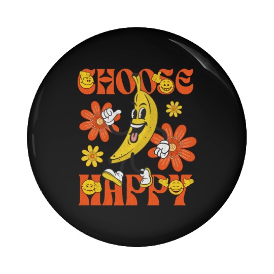 Choose Happy Retro Banana Mascot Pin Buttons