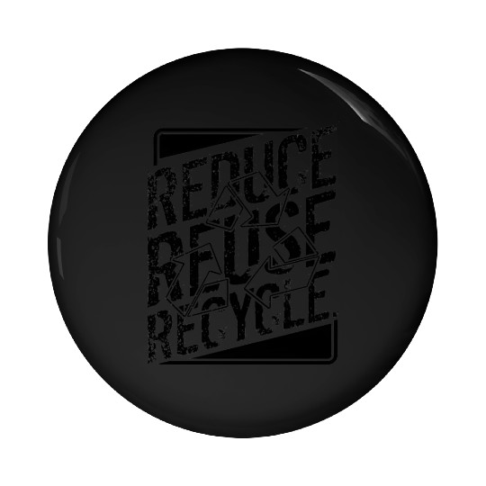 Reduce Reuse Recycle Environment Awareness Pin Buttons