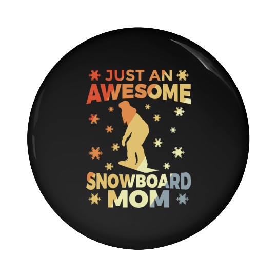 Funny Snowboarding Mother Pin Buttons