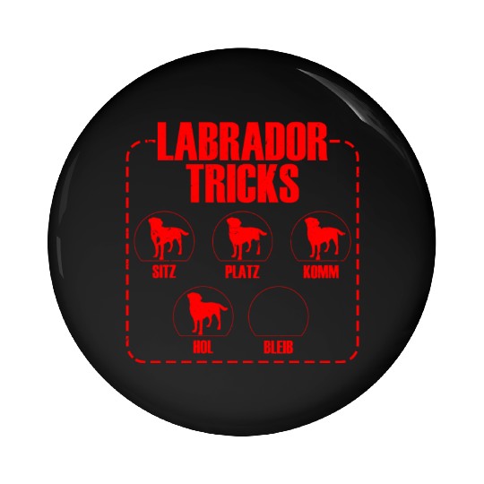 LABRADOR TRICKS Funny Labrador Retriever Dog Pin Buttons