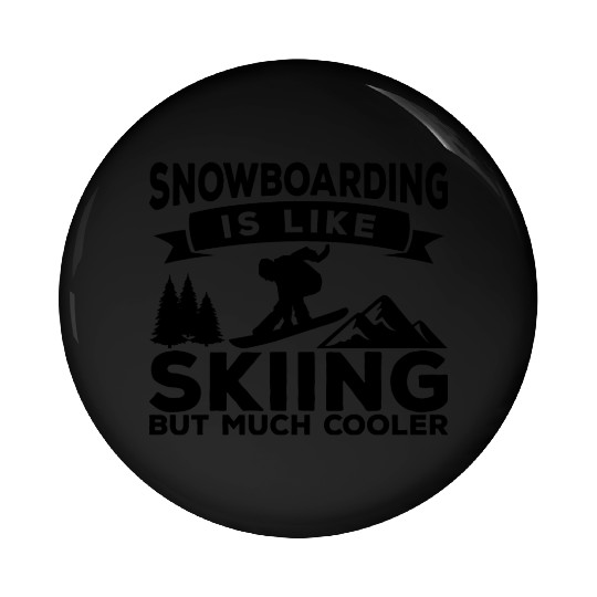 Funny Snowboarding Quote Pin Buttons