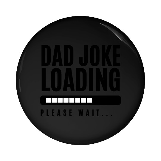 Black and Gray Bold Father s Day Occasion Pin Buttons