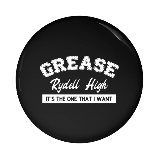 Grease // Rydell High School Pin Buttons
