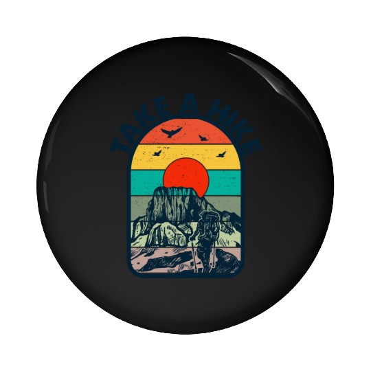 Take a Hike Pin Buttons
