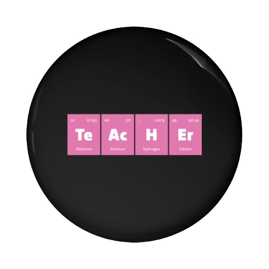Primary Elements of Humour Science Teacher Te Ac Pin Buttons