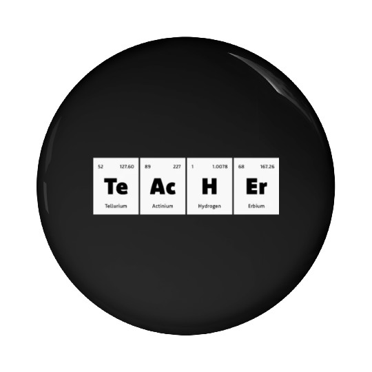Primary Elements of Humour Science Teacher Te Ac Pin Buttons
