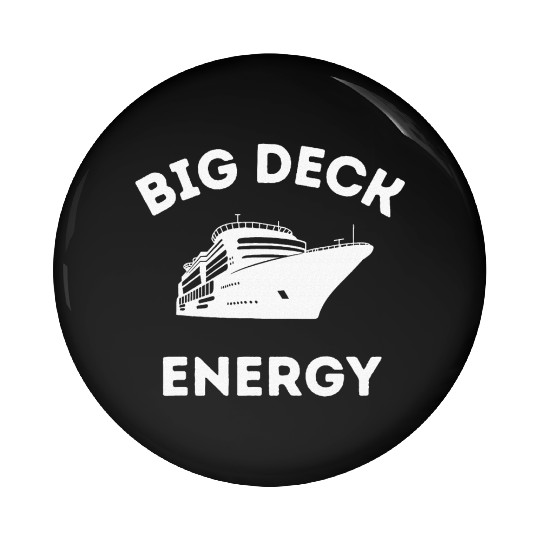 Cruise Ship Big Deck energy Pin Buttons