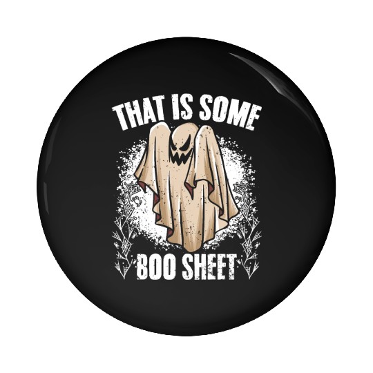 That Is Some Boo Sheet Funny Ghost Hunting Pin Buttons
