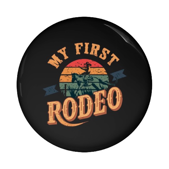 My First Rodeo Pin Buttons