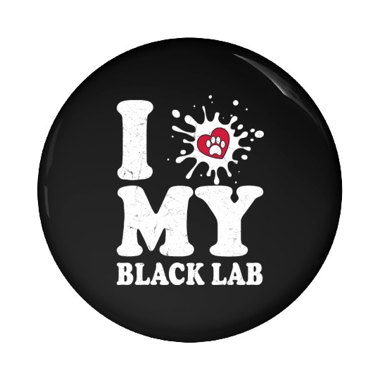 I Love My Black Lab Labrador Retriever Owner Pin Buttons