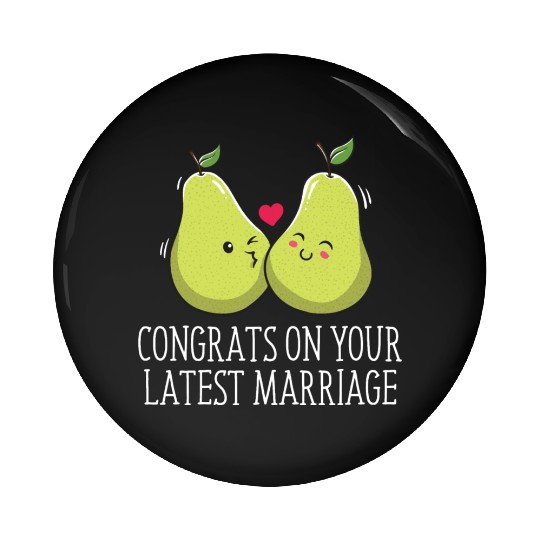 Congrats On Your Latest Marriage Wedding Sarcastic Pin Buttons