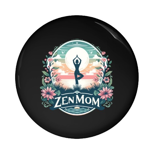 Zen Mom - Yoga & Mindfulness Mother's Day Design Pin Buttons