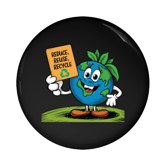 Reduce, Reuse, Recycle Earth day - April 22 Pin Buttons