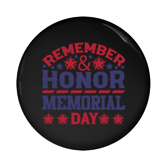 Memorial day ! respect for all Pin Buttons