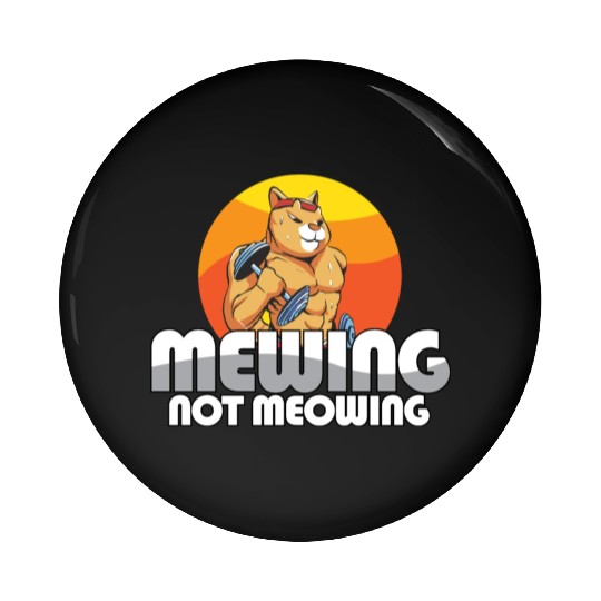 Funny Cat Meme Mewing Not Meowing Jawline Pin Buttons